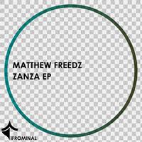 Matthew Freedz - Zanza EP