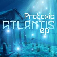 Protoxic - Atlantis