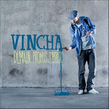 Vincha - Demain promis j'arrête