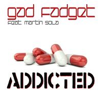 Gad Fadget - Addicted