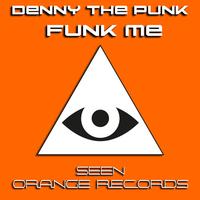 Denny The Punk - Funk Me