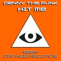 Denny The Punk - Hit Me
