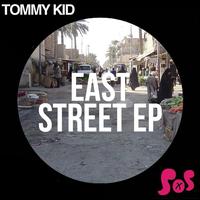 Tommy Kid - East Street EP