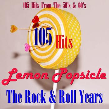 Various Artists - Lemon Popsicle The Rock & Roll Years