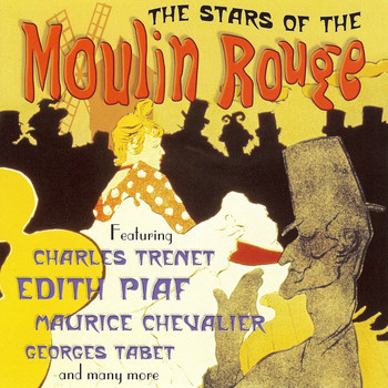 Various Artists - The Stars Of The Moulin Rouge