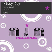 Missy Jay - Eye Motel / Isla