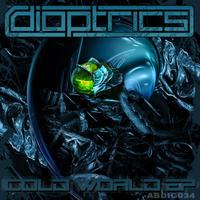 Dioptrics - Cold World EP