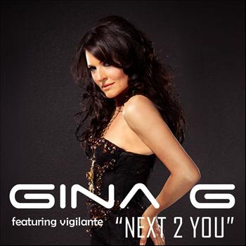 Gina G - Next 2 You (feat. Vigilante)