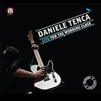 Daniele Tenca - Live for the Working Class
