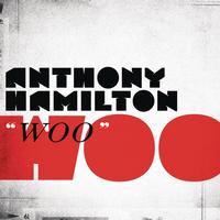 Anthony Hamilton - Woo