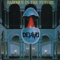 Deja Vu - Baroque In the Future