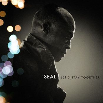 Seal - Let's Stay Together