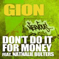 Gion - Don't Do It For Money feat. Nathalie Bulters