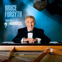 Bruce Forsyth - These Are My Favourites