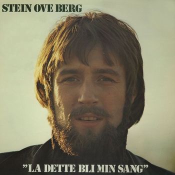 Stein Ove Berg - La dette bli min sang