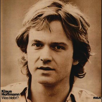 Klaus Hoffmann - Was bleibt?