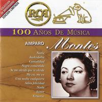 Amparo Montes - RCA 100 Años De Musica