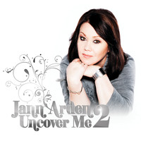 Jann Arden - Uncover Me 2 (International Version)