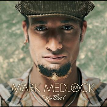 Mark Medlock - My World