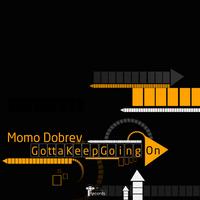Momo Dobrev - Gotta Keep Going On EP