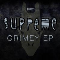 Supreme - Grimey EP