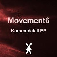 Movement6 - Kommedakill EP
