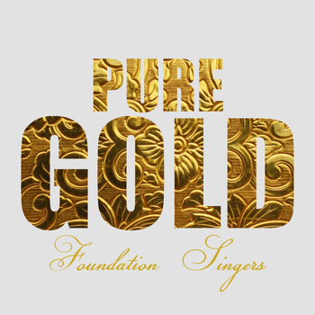 Various Artists - Pure Gold - Foundation Singers