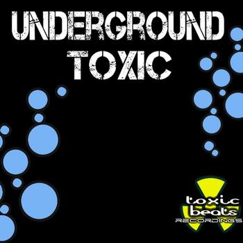 Various Artists - Underground Toxic