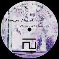 Miriam Macrì - My Life As Miriam EP