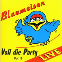 Blaumeisen - Voll die Party (Vol. 3)