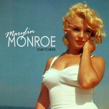 marilyn monroe - Star Power