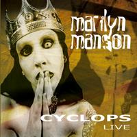 Marilyn Manson - Cyclops (Live)