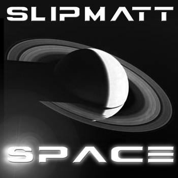 Slipmatt - Space