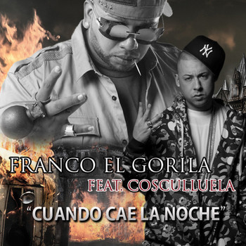 Franco El Gorila - Cuando Cae La Noche - Single