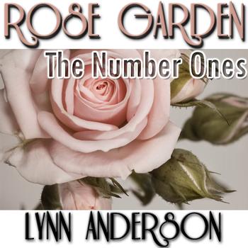 Lynn Anderson - Rose Garden: The Number Ones