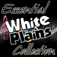 White Plains - Essential White Plains Collection