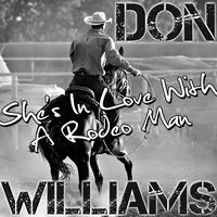 Don Williams - She's In Love With A Rodeo Man