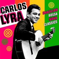 Carlos Lyra - Brazilian Bossa Nova Classics