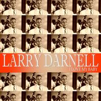 Larry Darnell - I Love My Baby