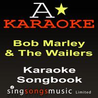 A* Karaoke - Karaoke Songbook (Originally Performed As Bob Marley And The Wailers) {Karaoke Audio Versions}