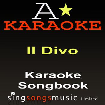A* Karaoke - Karaoke Songbook (Originally Performed As Il Divo) {Karaoke Audio Versions}