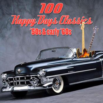 Various Artists - 100 Happy Days Classics - '50s & Early '60s