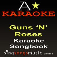 A* Karaoke - Karaoke Songbook (Originally Performed By Guns N Roses) {Karaoke Audio versions}
