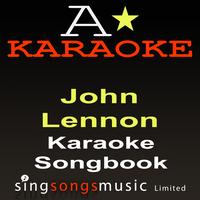 A* Karaoke - Karaoke Songbook (Originally Performed By John Lennon) {Karaoke Audio versions}