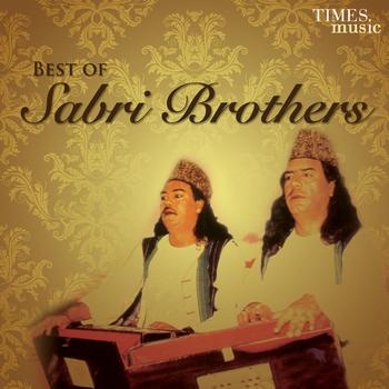 Sabri Brothers - Best Of Sabri Brothers 