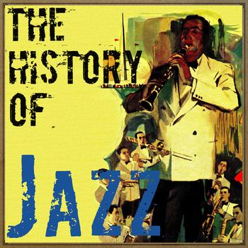 Various Artists - The History of Jazz