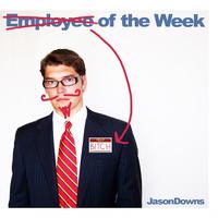 Jason Downs - Bitch of the Week
