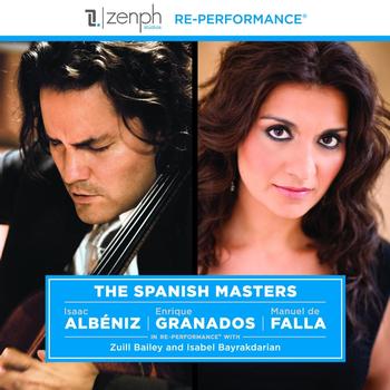 Zuill Bailey and Isabel Bayrakdarian - The Spanish Masters
