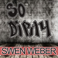 Swen Weber - So Dirty