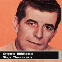 Grigoris Bithikotsis - Sings Theodorakis